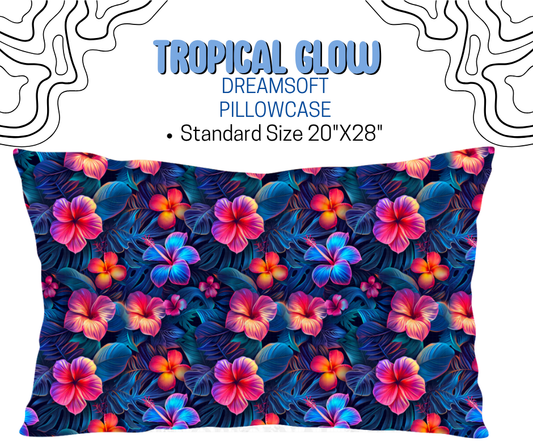 Tropical Glow Dreamsoft Pillowcases