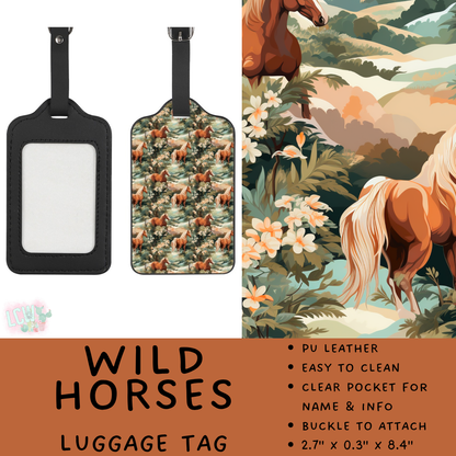 Batch #609 - Travel Collection 2 - Closes 11/6 - ETA early Jan - Wild Horses Luggage Tag