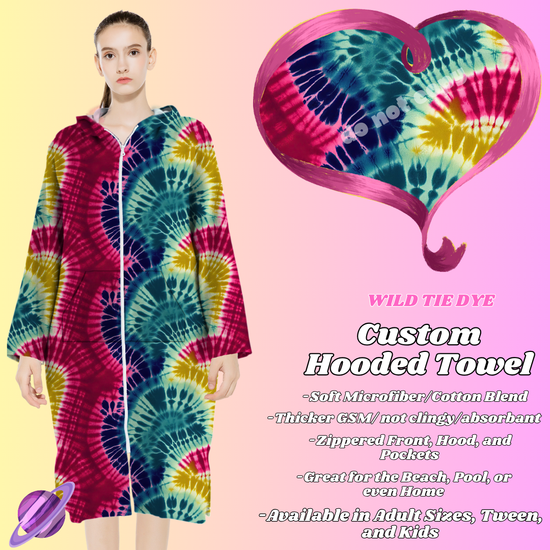 WILD TIE DYE - HOODED TOWEL- PREORDER CLOSING 4/27