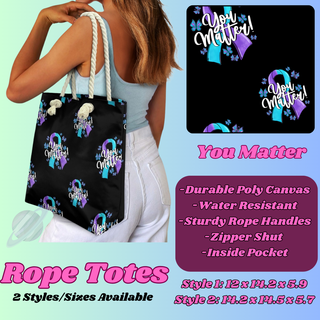 YOU MATTER-ROPE TOTE PREORDER CLOSING 5/6