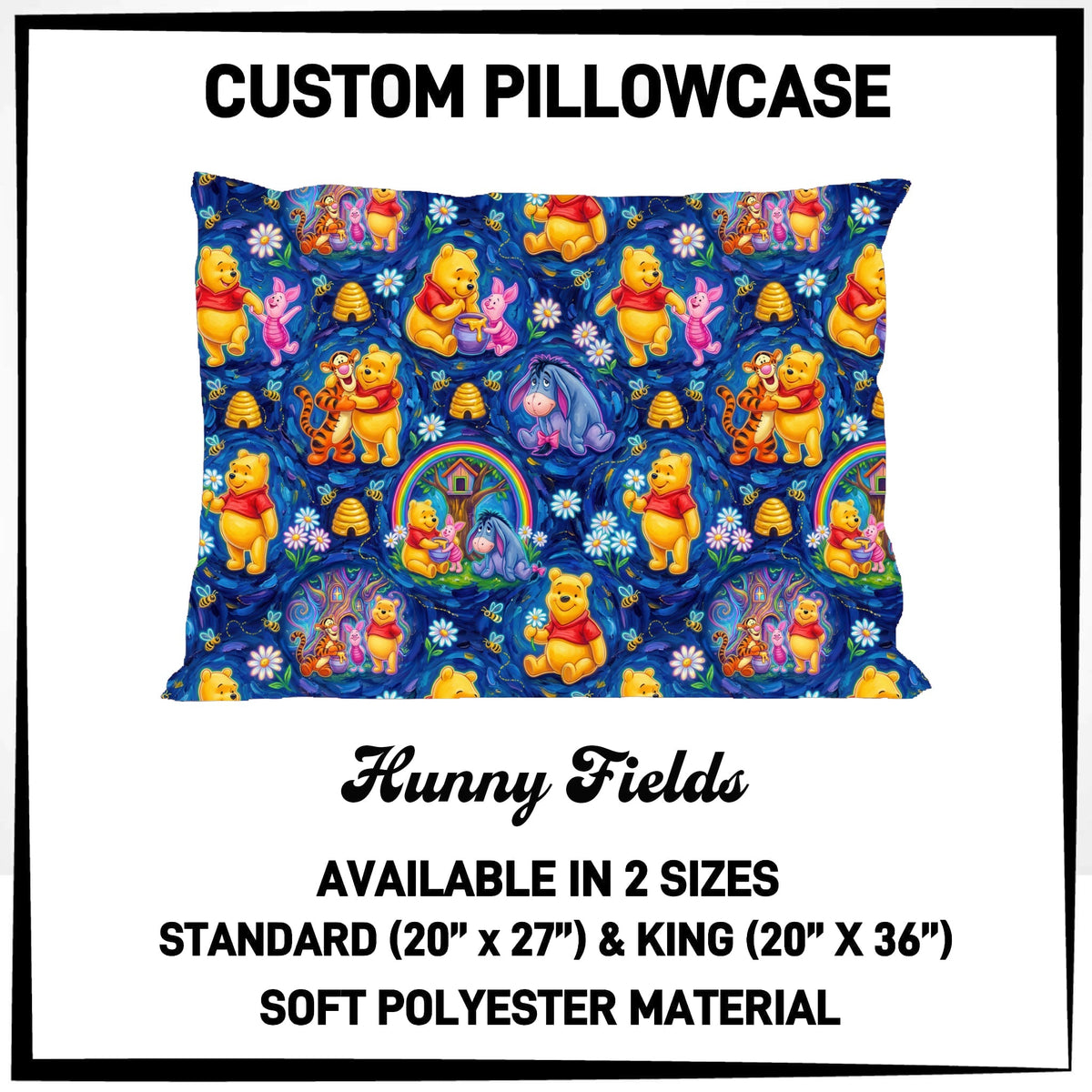 7PWS - Hunny Fields Pillowcase - Preorder Due 10/7 ETA: Late Nov