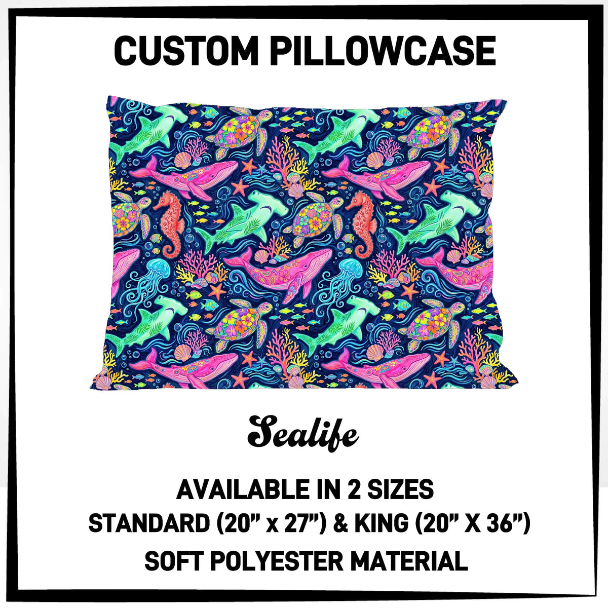 7PWS - Sealife Pillowcase - Preorder Due 10/7 ETA: Late Nov