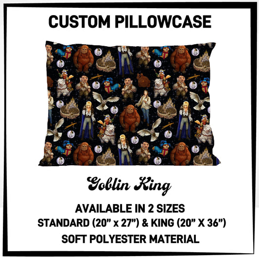7PWS - Goblin King Pillowcase - Preorder Due 10/7 ETA: Late Nov