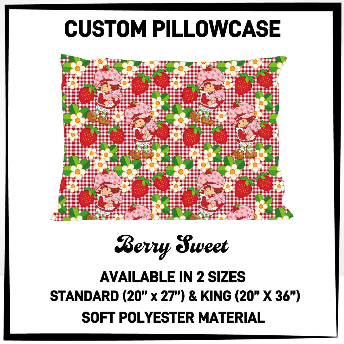 7PWS - Berry Sweet Pillowcase - Preorder Due 10/7 ETA: Late Nov