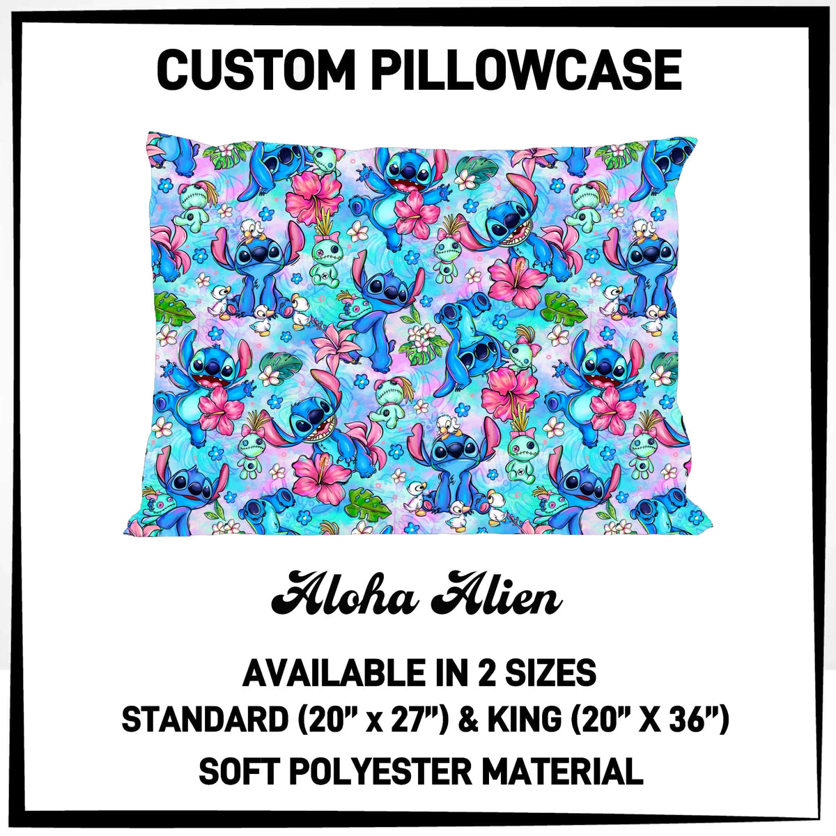 7PWS - Aloha Alien Pillowcase - Preorder Due 10/7 ETA: Late Nov