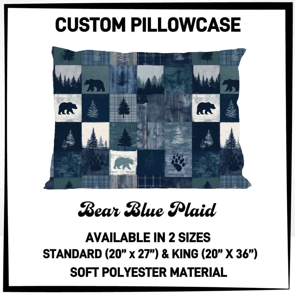 7PWS - Bear Blue Plaid Pillowcase - Preorder Due 10/7 ETA: Late Nov