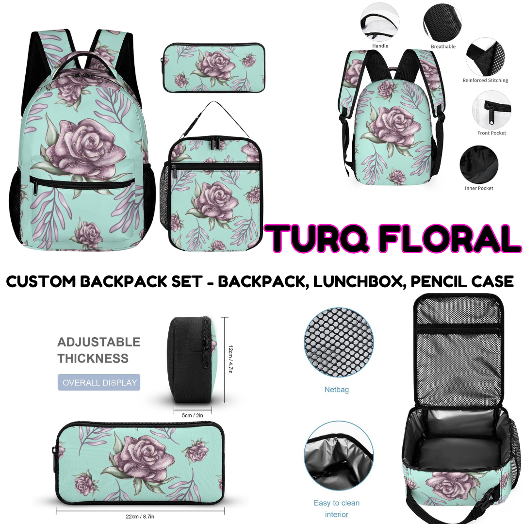 TURQ FLORAL - CUSTOM BACKPACK SETS PREORDER CLOSING 9/18