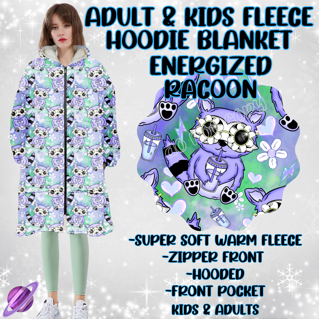 ENERGIZED RACCOON - HOODIE BLANKET RUN PREORDER CLOSING 12/18