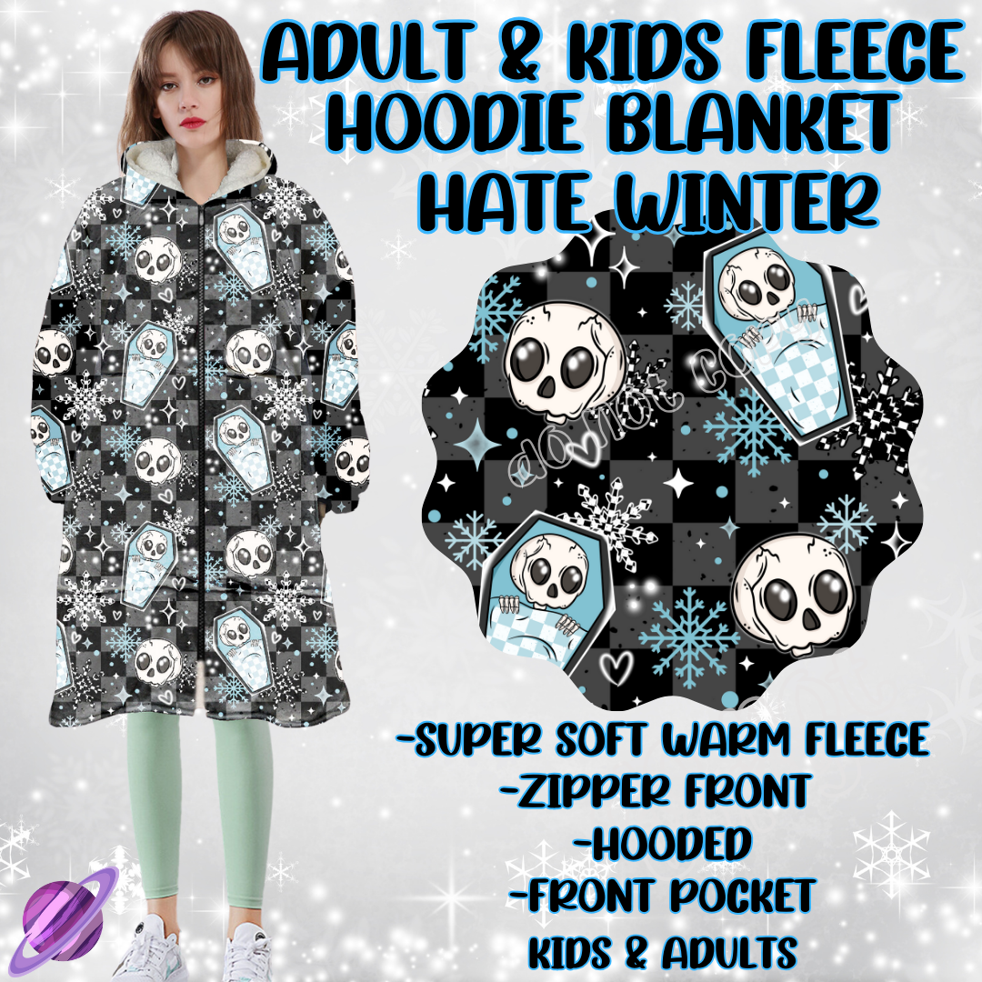 HATE WINTER - HOODIE BLANKET RUN PREORDER CLOSING 12/18