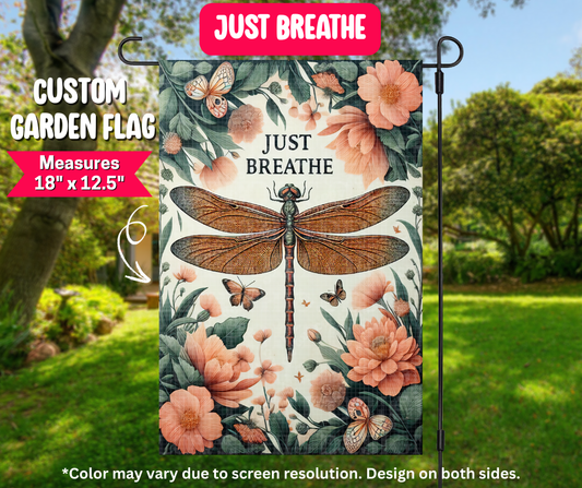 Preorder! Closes 12/25. ETA March. Just Breathe Garden Flag