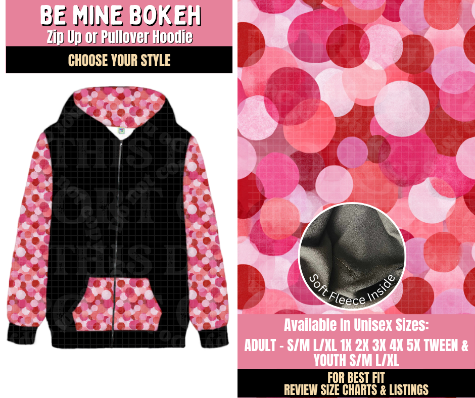Preorder! Closes 10/15. ETA Jan. Be Mine Bokeh Zip-Up or Pullover Hoodie