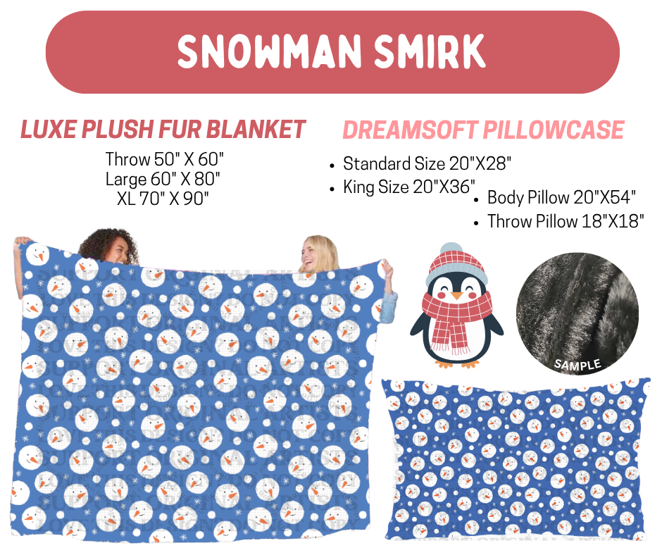 Preorder! Closes 8/17. ETA Nov. Snowman Smirk Luxe Plush Fur Blanket and/or DreamSoft Pillowcase