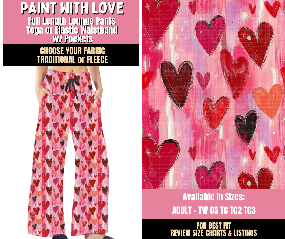 Preorder! Closes 10/15. ETA Jan. Paint With Love Lounge Pants Choose Fleece or Traditional