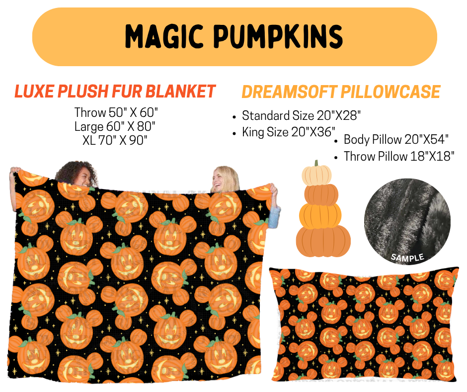 Preorder! Closes 7/8. ETA Oct. Magic Pumpkins Luxe Plush Fur Blanket and/or DreamSoft Pillowcase