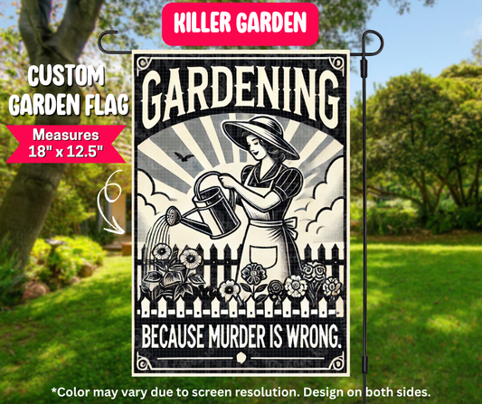 Preorder! Closes 12/25. ETA March. Killer Garden Garden Flag