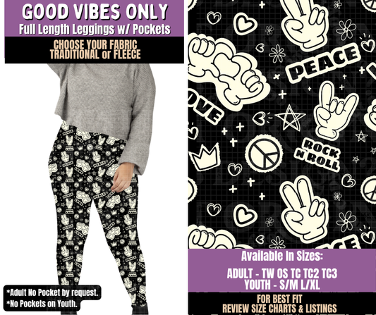Preorder! Closes 9/23. ETA Dec. Good Vibes Only Leggings Choose Fleece or Traditional