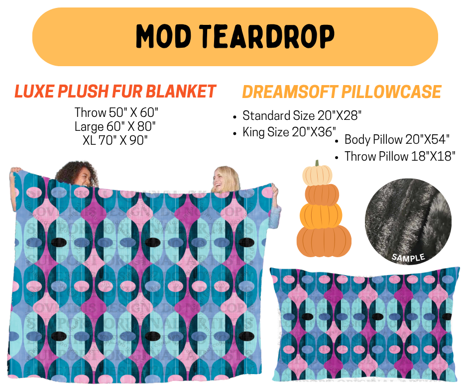 Preorder! Closes 7/8. ETA Oct. Mod Teardrop Fur Blanket and/or DreamSoft Pillowcase