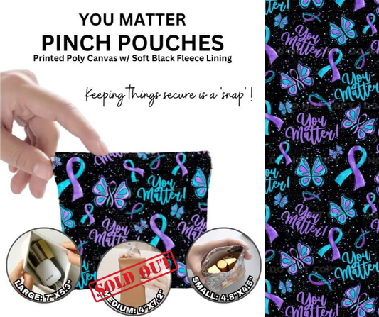 You Matter Pinch Pouches