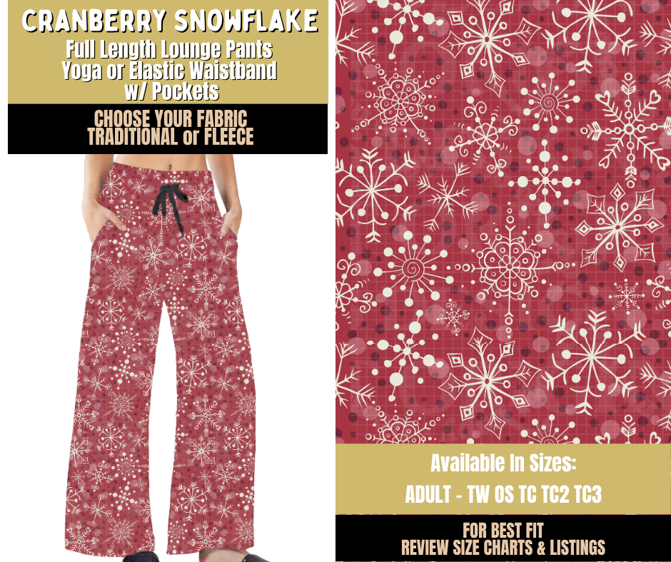 Preorder! Closes 9/9. ETA Dec. Cranberry Snowflake Lounge Pants Choose Fleece or Traditional