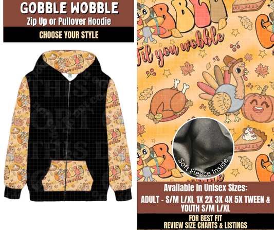 Preorder! Closes 7/27. ETA Oct. Gobble Wobble Zip-Up or Pullover Hoodie