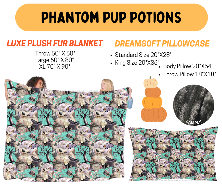 Preorder! Closes 7/8. ETA Oct. Phantom Pup Potions Fur Blanket and/or DreamSoft Pillowcase