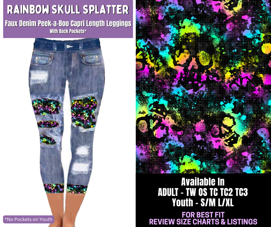 Preorder! Closes 12/18. ETA March. Rainbow Skull Splatter Capri Faux Denim Peekaboo