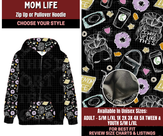 Preorder! Closes 2/4. ETA May. Mom Life Zip-Up or Pullover Hoodie