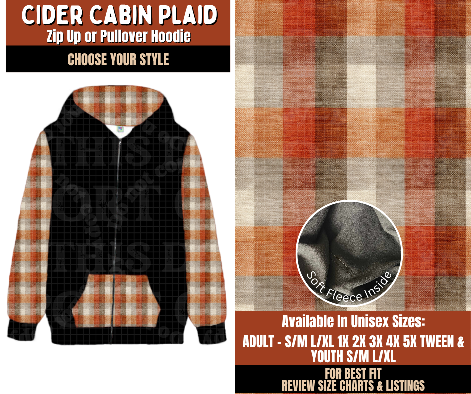 Preorder! Closes 7/20. ETA Oct. Cider Cabin Plaid Zip-Up or Pullover Hoodie