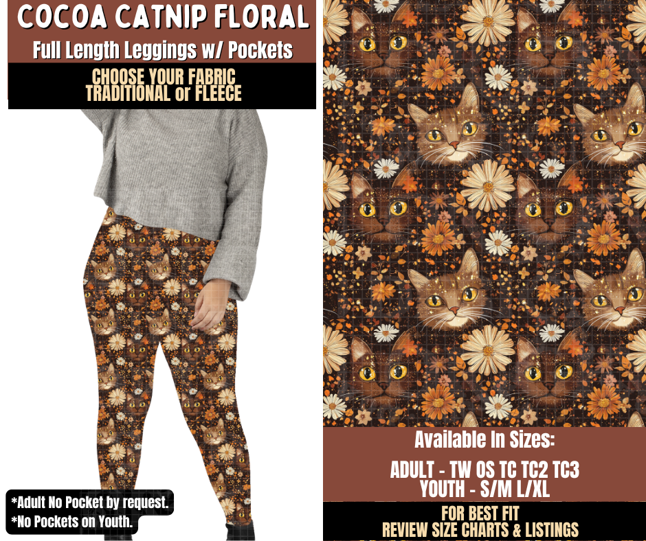 Preorder! Closes 7/27. ETA Oct. Cocoa Catnip Floral Leggings Choose Fleece or Traditional