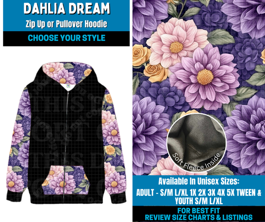 Preorder! Closes 2/2. ETA May. Dahlia Dream Zip-Up or Pullover Hoodie
