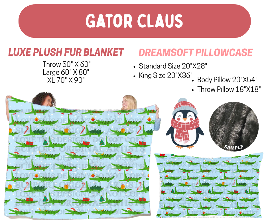 Preorder! Closes 8/17. ETA Nov. Gator Claus Luxe Plush Fur Blanket and/or DreamSoft Pillowcase