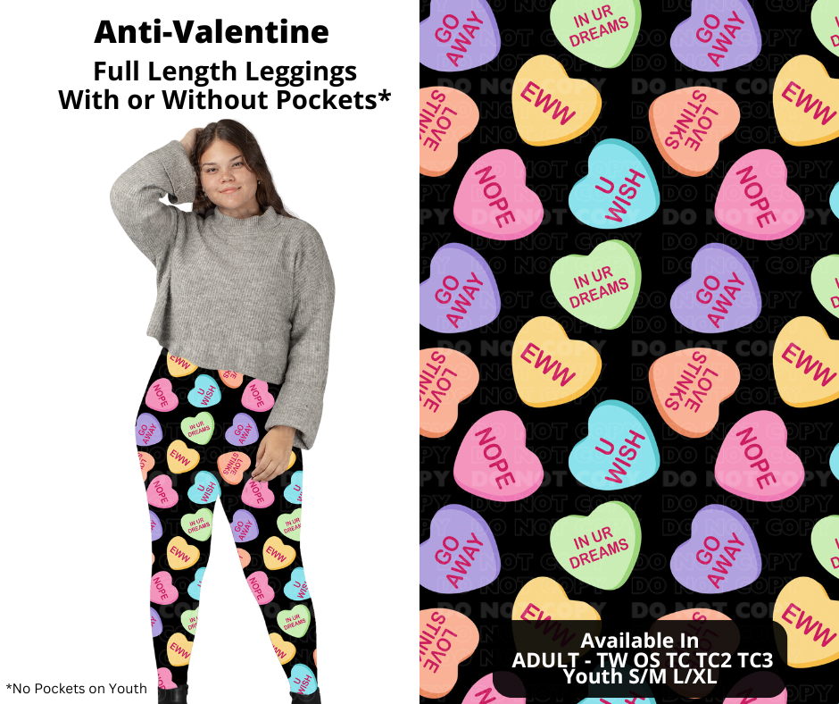 Preorder! Closes 11/28. ETA Feb. Anti-Valentine Full Length Leggings w/wo Pockets