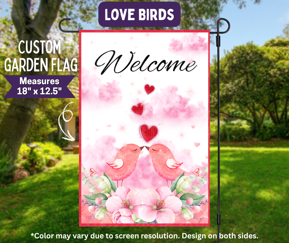 Preorder! Closes 11/9. ETA Feb. Love Birds Garden Flag