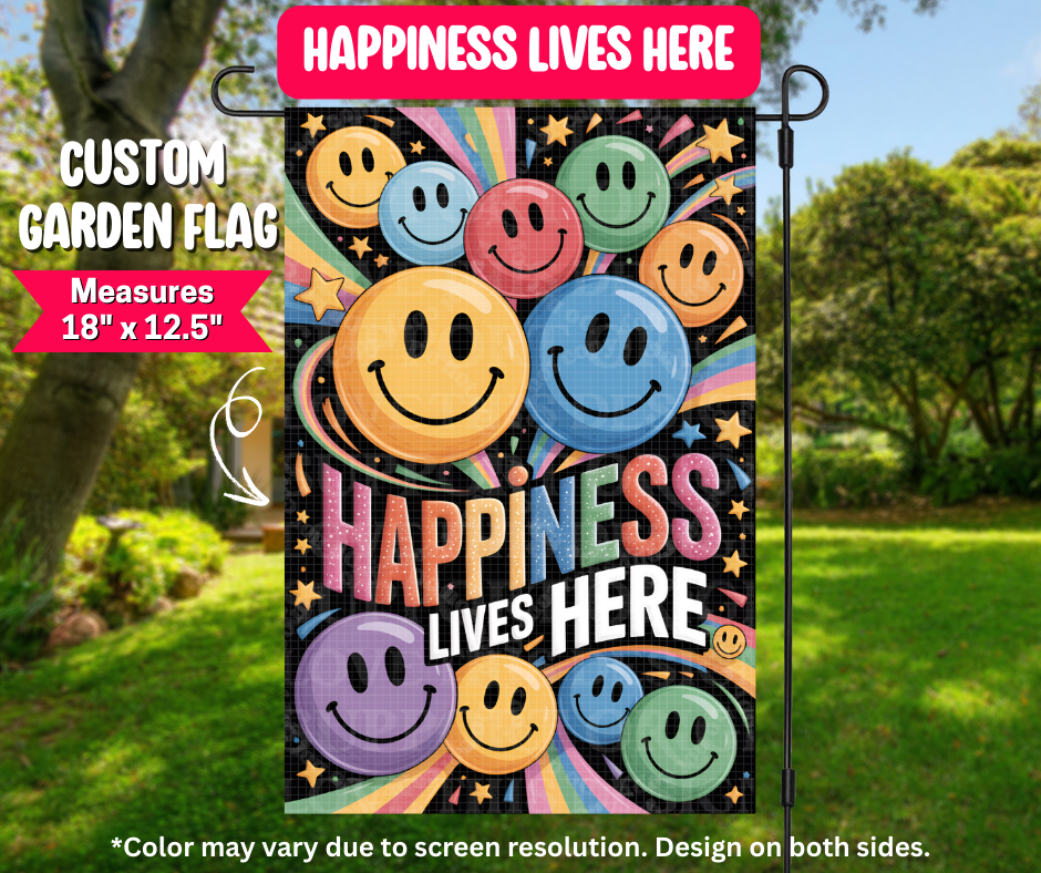 Preorder! Closes 12/25. ETA March. Happiness Lives Here Garden Flag