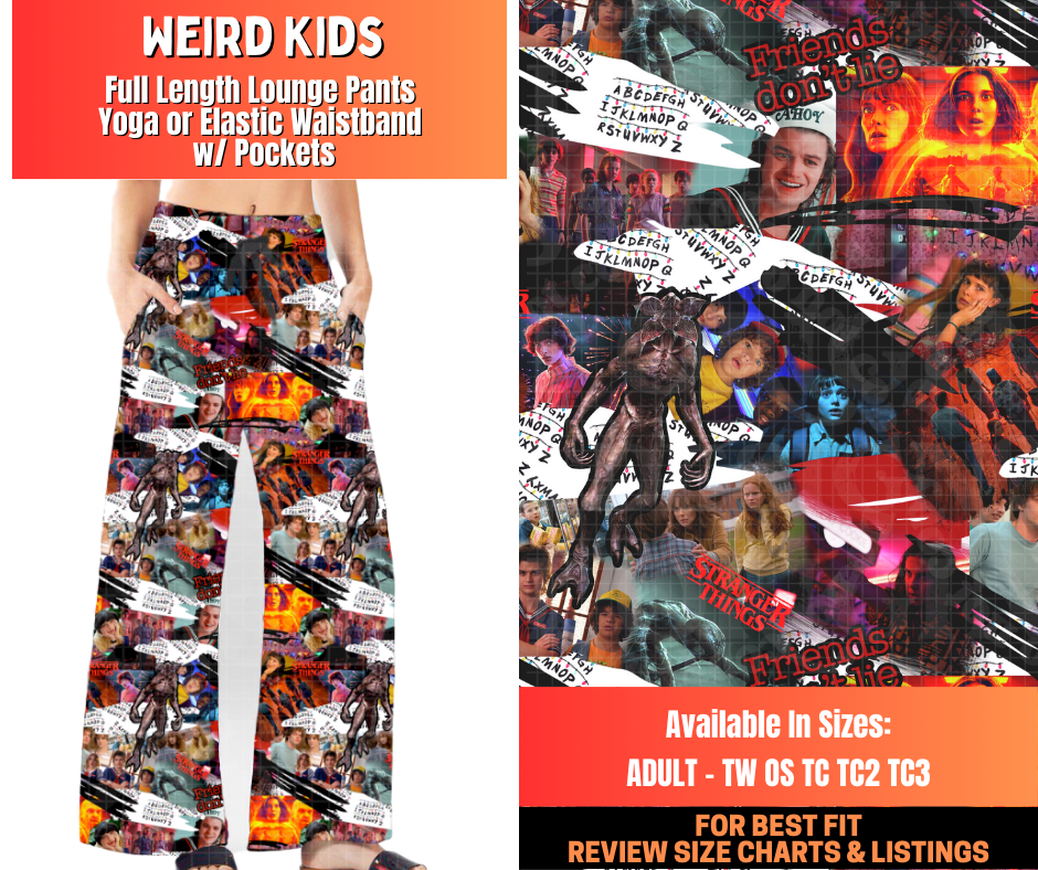 Preorder! Closes 12/29.  ETA March. Weird Kids Full Length Lounge Pants