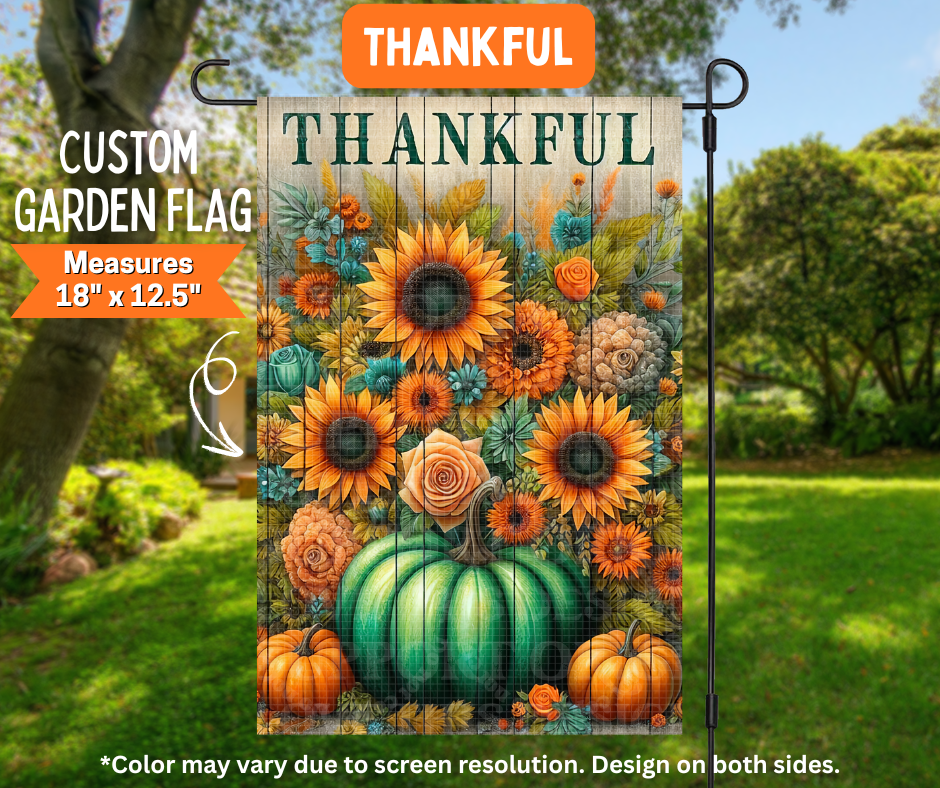 Preorder! Closes 7/6. ETA Oct. Thankful Garden Flag