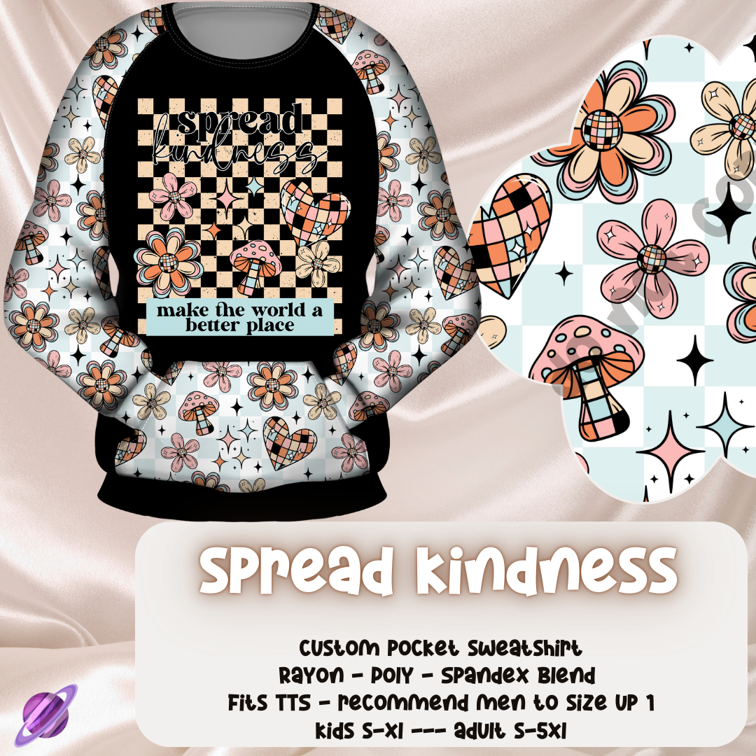 SPREAD KINDNESS - POCKET SWEATSHIRT - POCKET SWEATERS & BOTTOMS PREORDER CLOSING 11/17