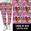 LUCKY IN LOVE-LOSING MY HEAD LEGGINGS/JOGGERS